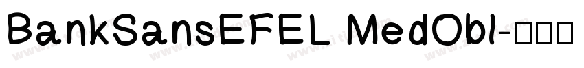 BankSansEFEL MedObl字体转换